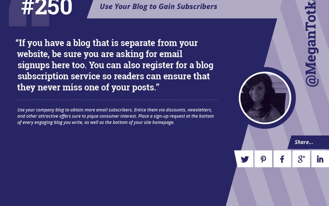 #250: Use Your Blog to Gain Subscribers