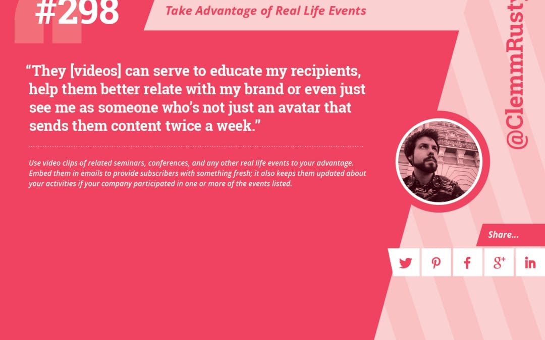 #298: Take Advantage of Real Life Events