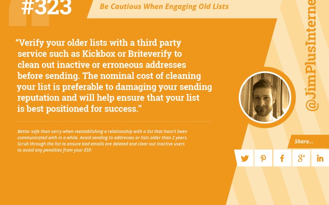 #323: Be Cautious When Engaging Old Lists