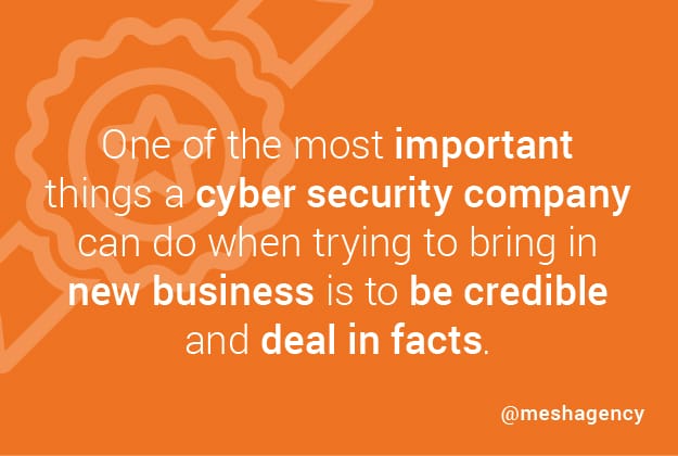 Cyber Security Companies must be Credible and Deal in Facts
