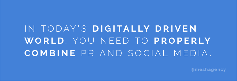 In today's digitally driven world, you need to properly combine social media and PR
