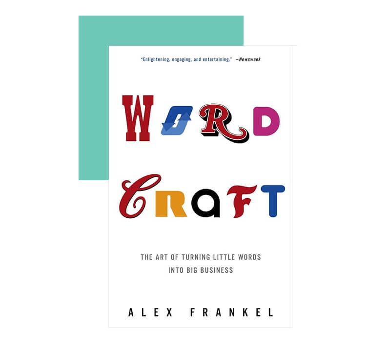 Alex Frankel's book Wordcraft explores the brand naming process and the stories behind famous brands.
