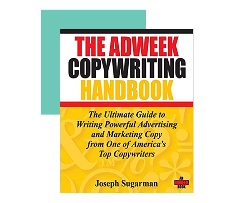Joseph Sugarman's The Adweek Copywriting Handbook