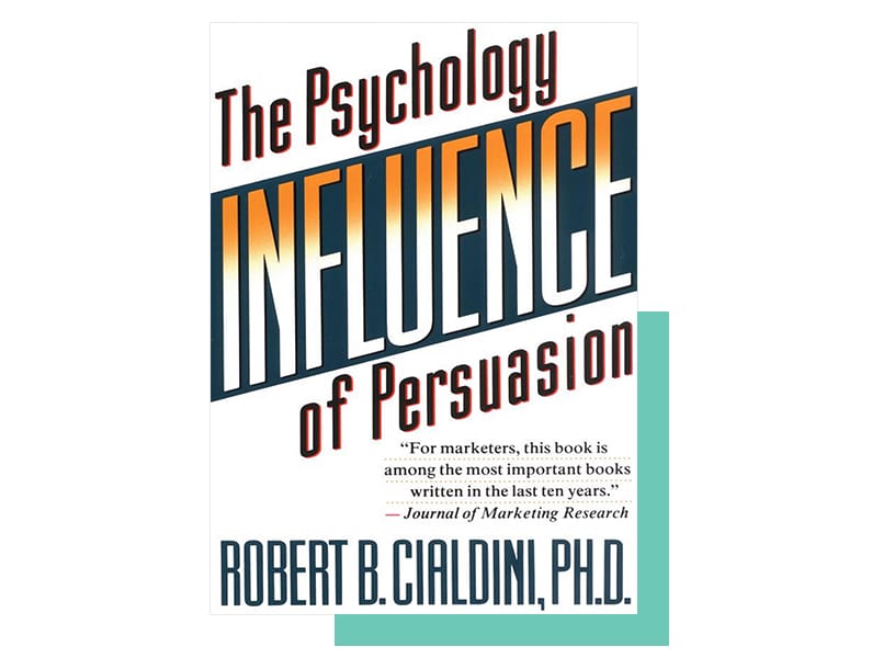 book cover for Robert B. Cialdini's Influence: The Psychology of Persuasion